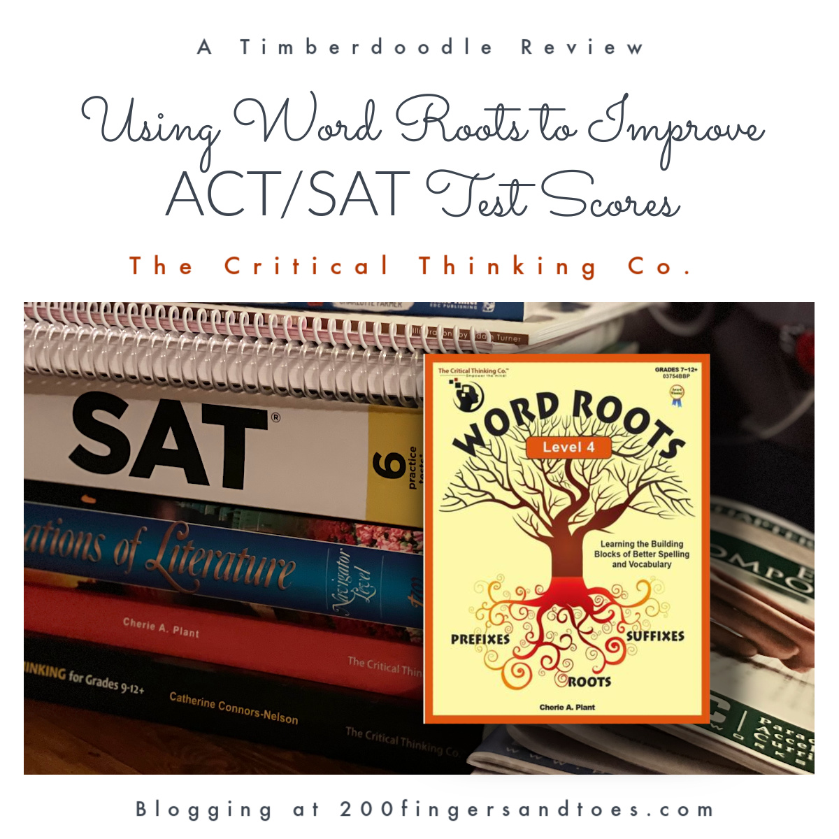 Using Word Roots to Improve ACT/SAT Test Scores - 200 Fingers &amp; Toes