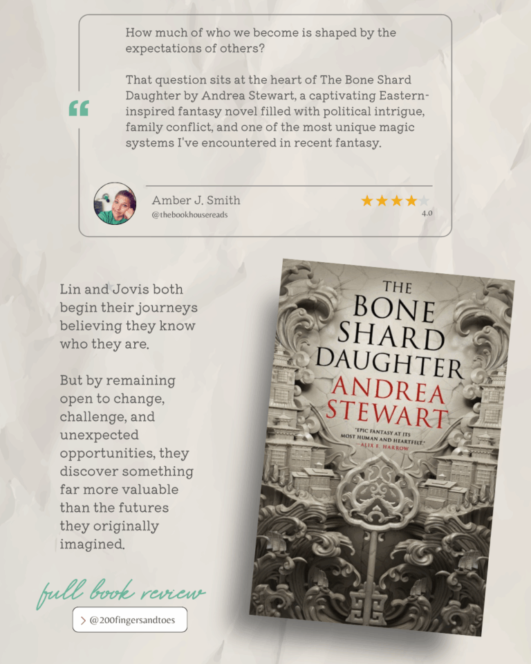 The Bone Shard Daughter › 200 Fingers & Toes Quote graphic about expectations shaping identity, author Amber J. Smith review with 4-star rating and book cover image on the right.