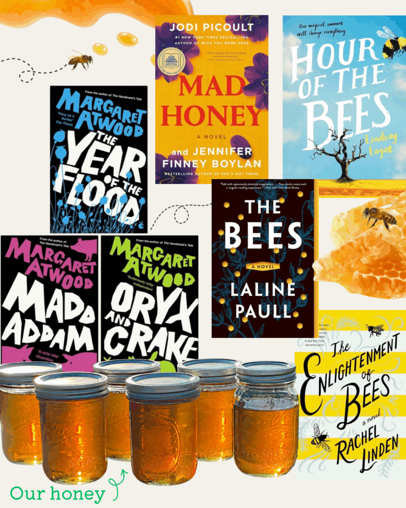 Books with Bees in Them - 2 › 200 Fingers & Toes Collage of several book covers (The Year of the Flood, MaddAddam, Oryx and Crake, The Bees, Mad Honey, Hour of the Bees, The Enlightenment of Bees) with rows of honey jars at the bottom and the caption'Our honey' in green.